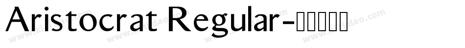 Aristocrat Regular字体转换